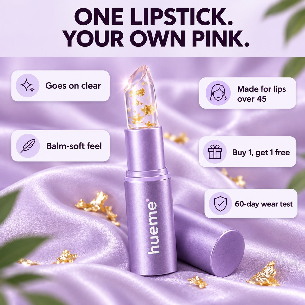 One lipstick. Your own pink. Goes on clear, balm-soft, buy 1 get 1 free